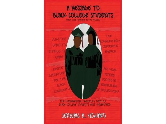 A Message To Black College Students