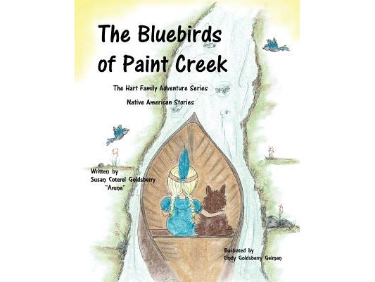 The Bluebirds of Paint Creek: The Hart Family Adventures Book 3