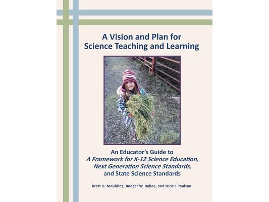 A Vision and Plan for Science Teaching and Learning