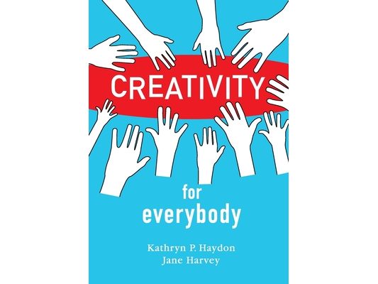 Creativity for Everybody