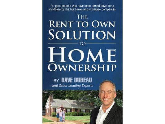 The Rent To Own Solution To Home Ownership: For good people who have been turned down for a mortgage by the big banks and mortgage companies