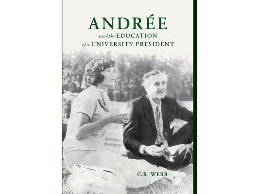 Andrée and the Education of a University President
