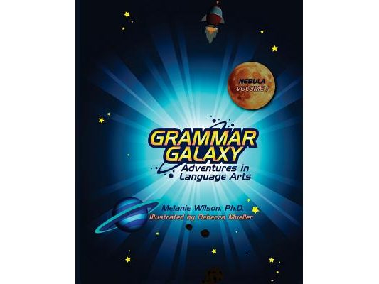 Grammar Galaxy: Nebula: Adventures in Language Arts