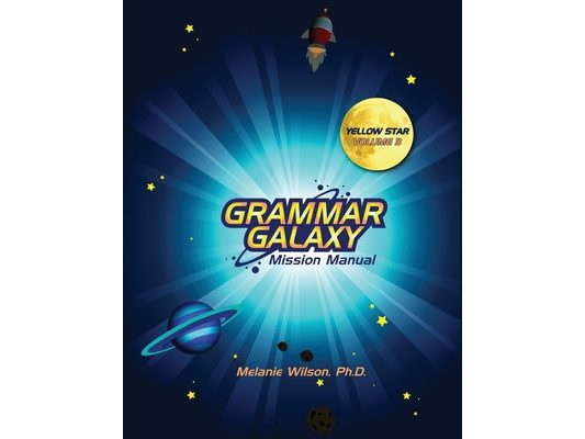 Grammar Galaxy: Yellow Star: Mission Manual
