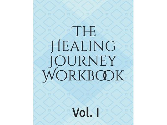 The Healing Journey Workbook