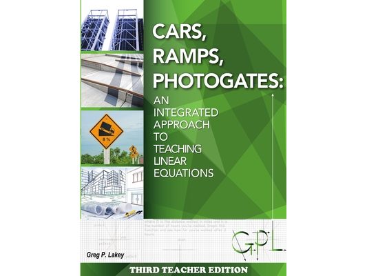 Cars, Ramps, Photogates: An Integrated Approach to Teaching Linear Equations (Teachers Edition)