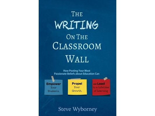 The Writing on the Classroom Wall