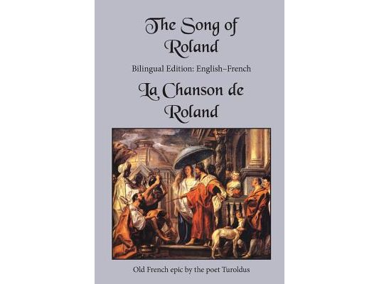 The Song of Roland: Bilingual Edition: English-French