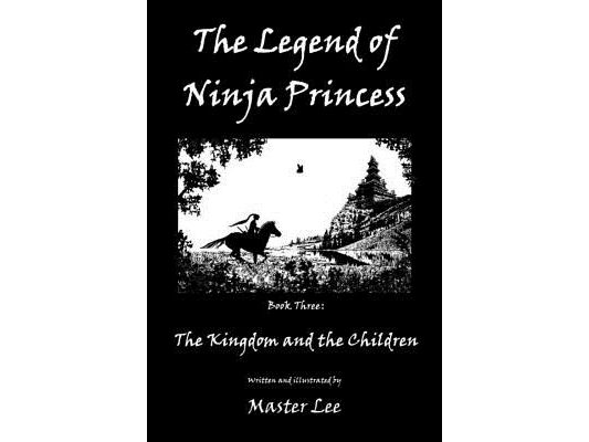 The Legend of Ninja Princess: The Kingdom and the Children