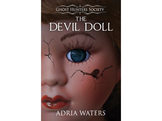 The Devil Doll: Ghost Hunters Society Book Two