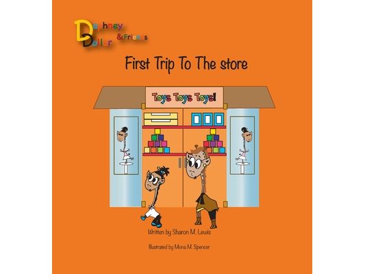 Daphney Dollar's First Trip to the Store: Daphney Dollar and Friends
