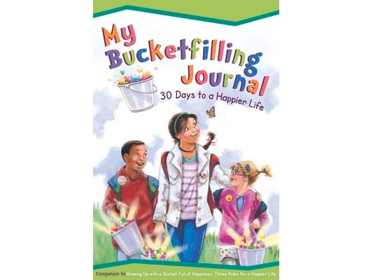 My Bucketfilling Journal: 30 Days to a Happier Life