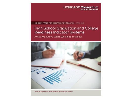 High School Graduation and College Readiness Indicator Systems: What We Know, What We Need to Know