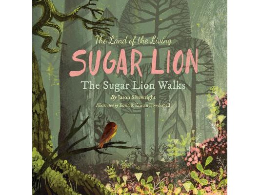 The Land of the Living Sugar Lion: The Sugar Lion Walks