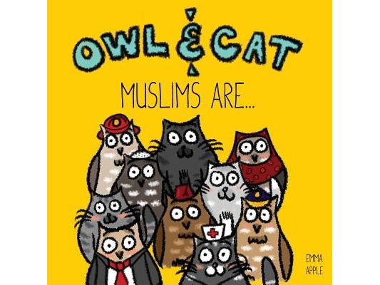 Owl & Cat: Muslims Are...
