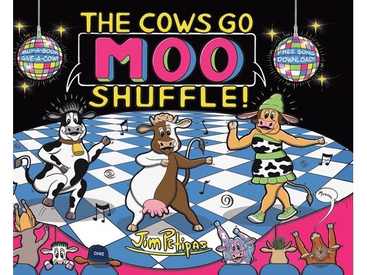 The Cows Go Moo Shuffle! - Rhyming Children's Picture Book & Song Series Book Funny Farm Animal Dance Adventure Hardcover Book with Free Song Download