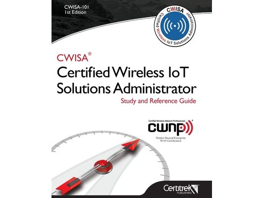 Cwisa-101: Certified Wireless Solutions Administrator