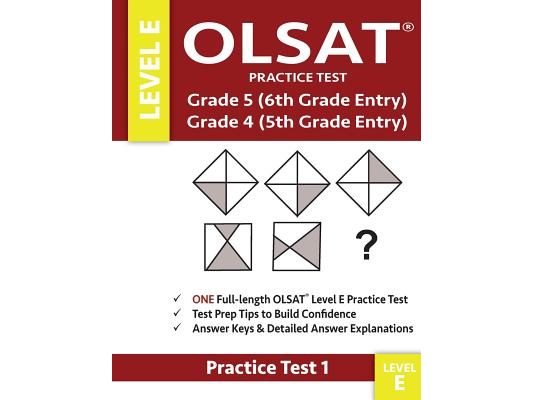 Olsat Practice Test Grade 5 (6th Grade Entry) & Grade 4 (5th Grade Entry)-Level E-Test 1: One Olsat E Practice Test (Practice Test One), Gifted and Ta