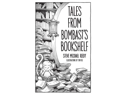 Tales from Bombast's Bookshelf
