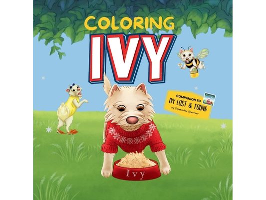 Ivy Coloring Book: Companion to Ivy Lost & Found