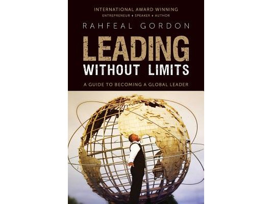 Leading Without Limits: A Guide to Becoming a Global Leader