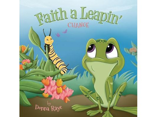 Faith a Leapin': Change