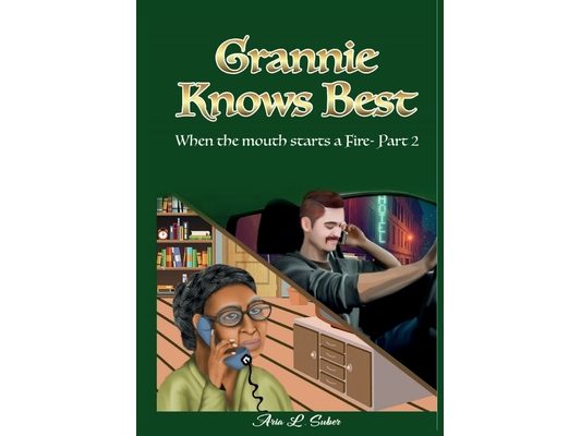 Grannie Knows Best- When the mouth starts a Fire- Part 2