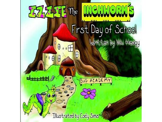 Izzie The Inchworm's First Day of School