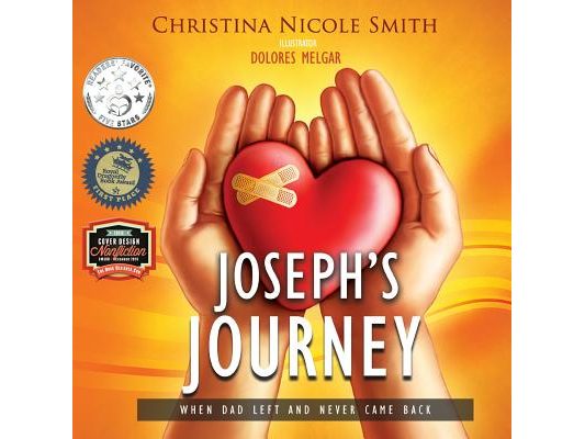 Joseph's Journey: When Dad Left and Never Came Back