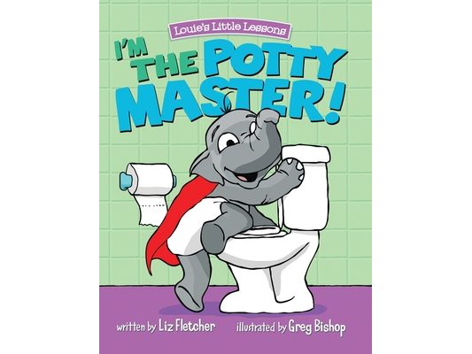 I'm the Potty Master: Easy Potty Training in Just Days