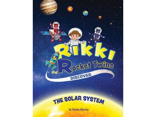 Rikki & The Rocket Twins Discover the Solar System