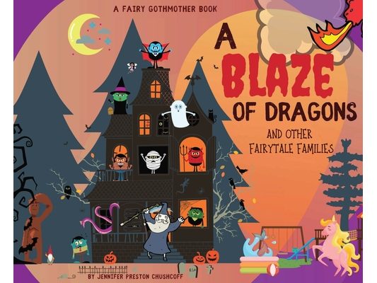 A Blaze of Dragons and Other Fairytale Families