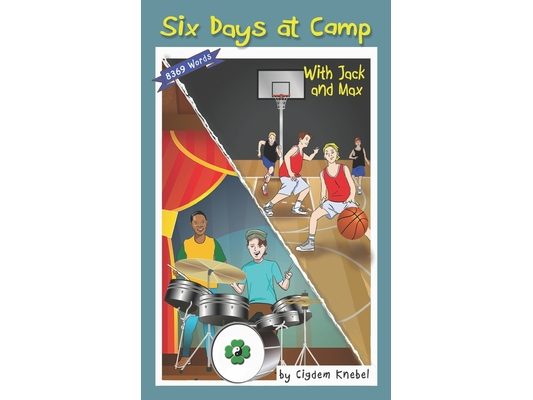 Six Days at Camp with Jack and Max: Decodable Chapter Book