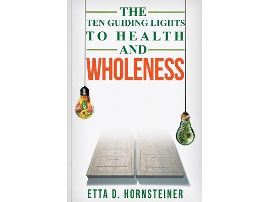 Ten Guiding Lights to Health and Wholeness