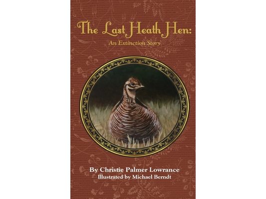 The Last Heath Hen: An Extinction Story