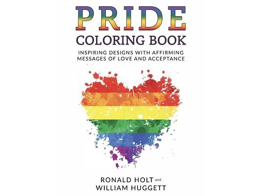 PRIDE Coloring Book: Inspiring Designs with Affirming Messages of Love and Acceptance