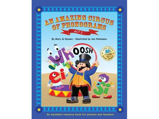 An Amazing Circus of Phonograms-Act 2: An excellent resource book for teachers and parents
