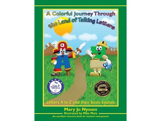 A Colorful Journey Through the Land of Talking Letters: An excellent resource book for teachers and parents