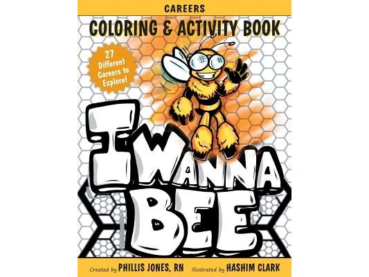 I Wanna Bee: Careers Activity and Coloring Book