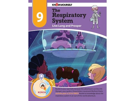 The Respiratory System: Live Lung and Prosper - Adventure 9