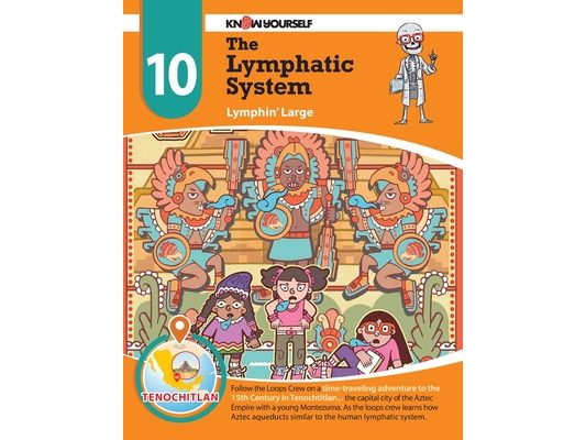 The Lymphatic System: Lymphin' Large - Adventure 10