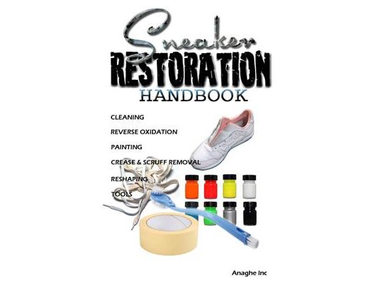 Sneaker Restoration Handbook