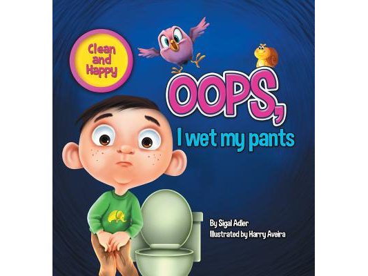 Oops! I Wet My Pants: children bedtime story picture book