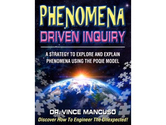 Phenomena-Driven Inquiry: A Strategy to Explore and Explain Phenomena Using the POQIE Model