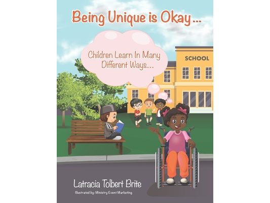 Being Unique Is Okay...: Children Learn in Many Different Ways