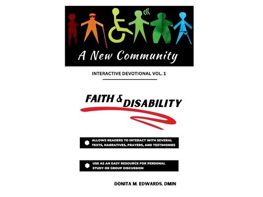 A New Community: Faith & Disability Interactive Devotional Vol. 1
