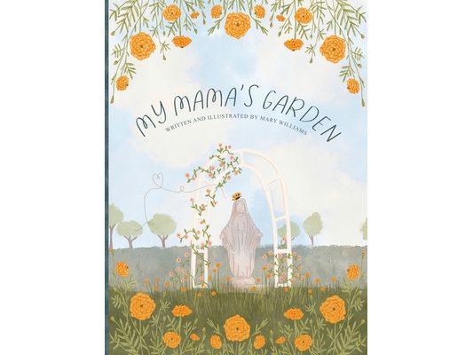 My Mama's Garden
