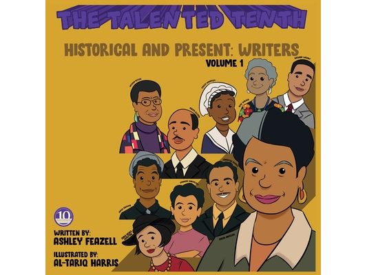 The Talented Tenth Historical & Present: Writers