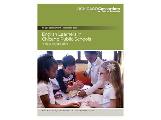 English Learners in Chicago Public Schools: A New Perspective