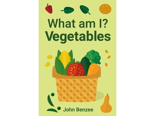 What am I? Vegetables